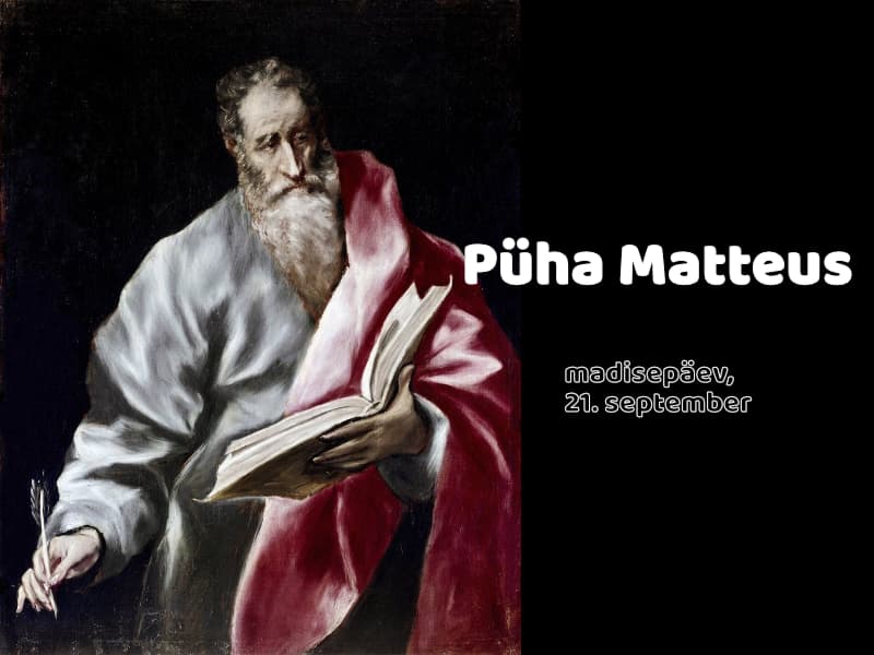 21. september on evangelist Matteuse mälestuspäev