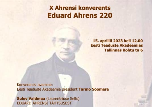 Eduard Ahrensi tööle ja tähtsusele pühendatud konverents toimub 15. aprillil