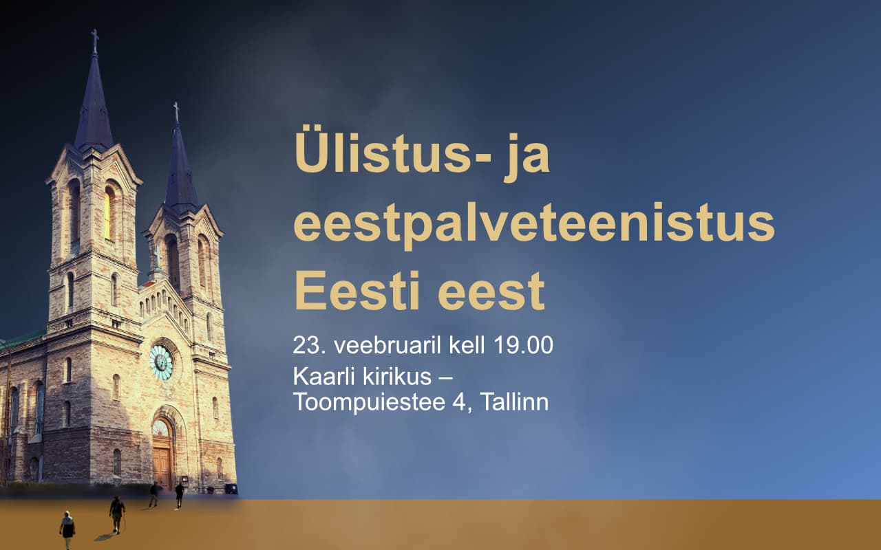 Tallinna Kaarli kirikus toimub 23. veebruaril eestpalveteenistus Eesti eest