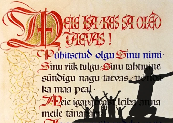 500 aastat eestikeelset Meie Isa palvet