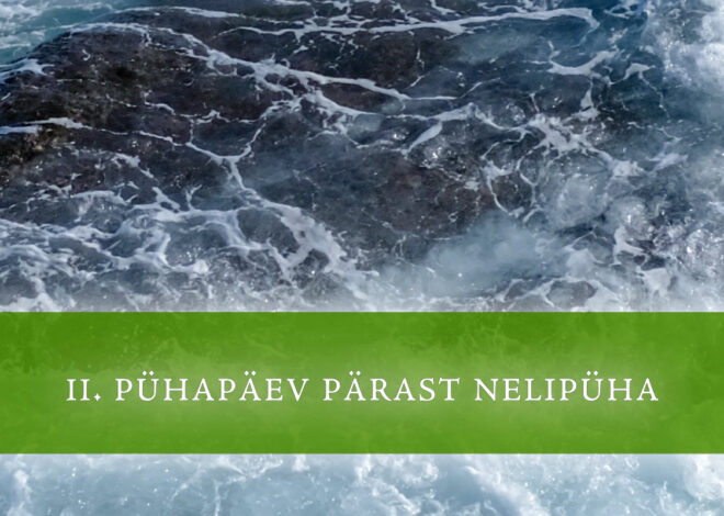 11. pühapäev pärast nelipüha: Soosinguajad