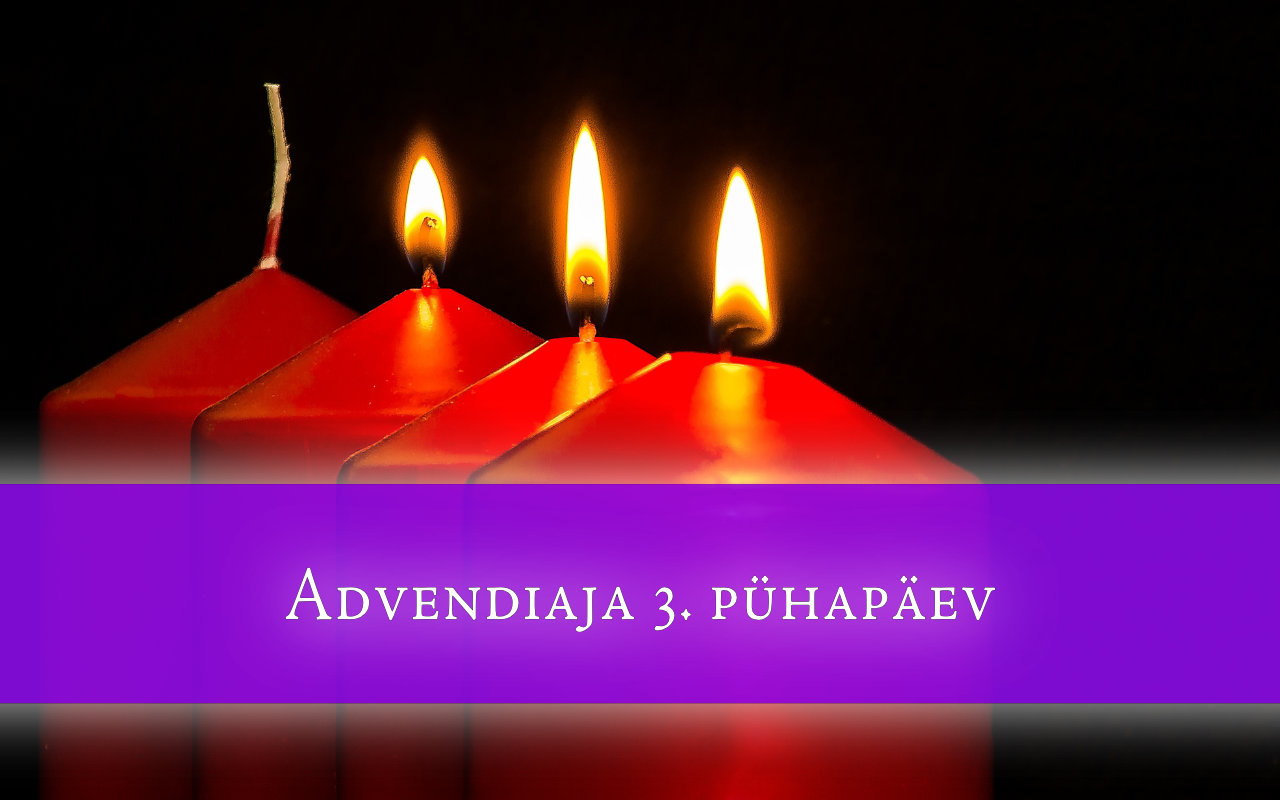 Advendiaja 3. pühapäev