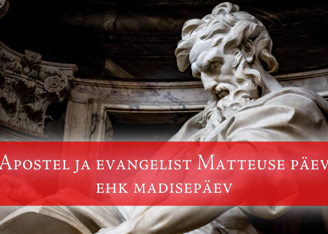 Apostel ja evangelist Matteuse päev ehk madisepäev