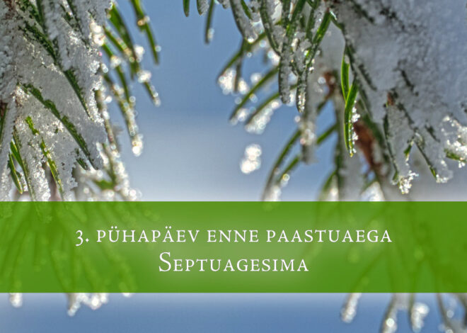 3. pühapäev enne paastuaega, Septuagesima