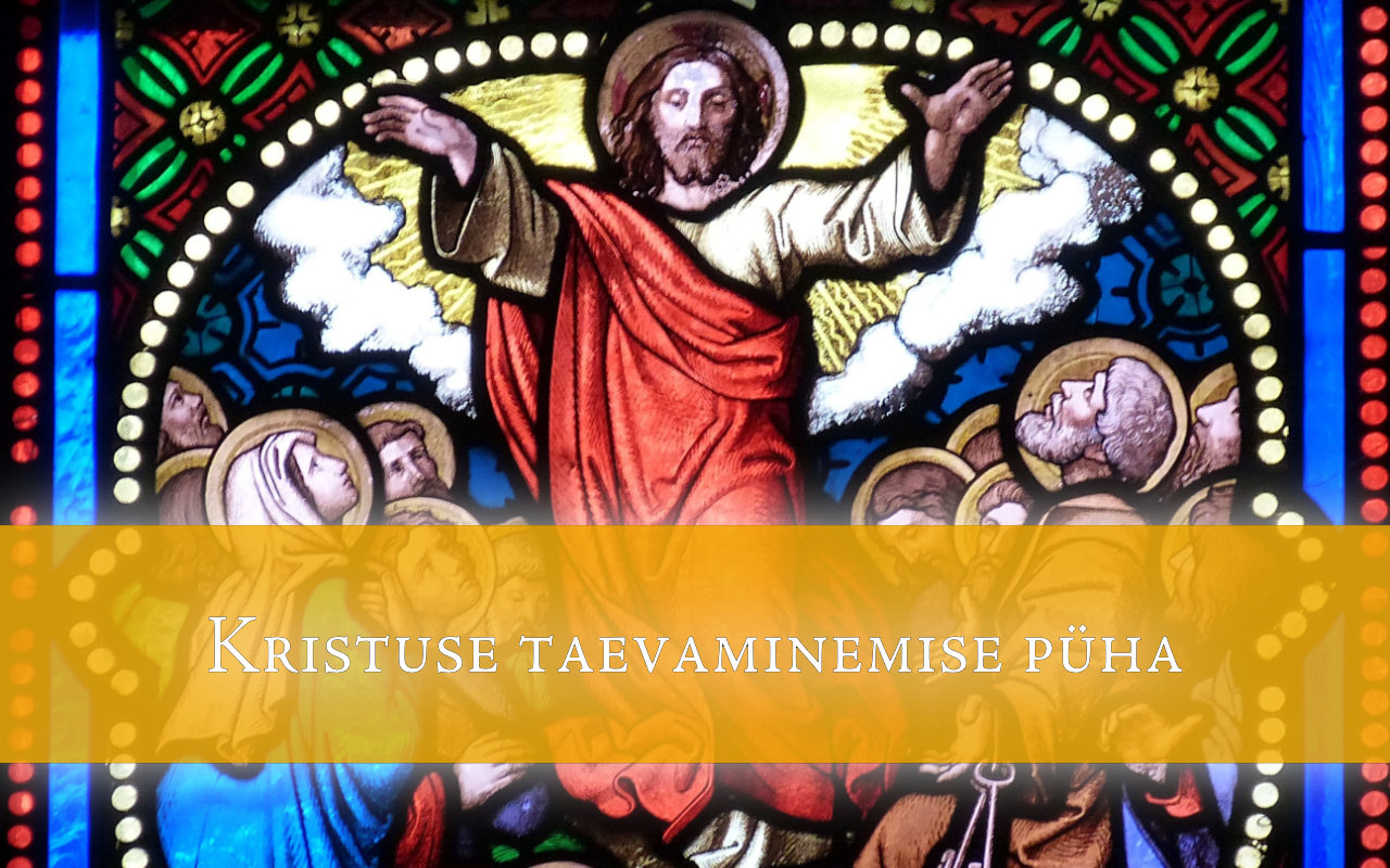 Kristuse taevaminemise püha tähistame 40 päeva pärast ülestõusmispüha, sest just 40. päeval pärast surnuist ülestõusmist läks Kristus ihulikult üles taevasse.