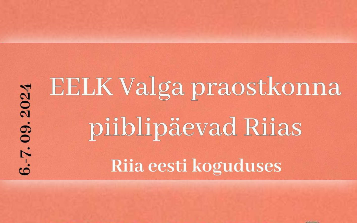 Valga praostkond kutsub piiblipäevadele Riiga