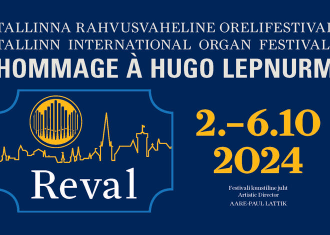 Tallinna rahvusvaheline orelifestival Reval 2024 on pühendatud Hugo Lepnurme 110. sünniaastapäevale