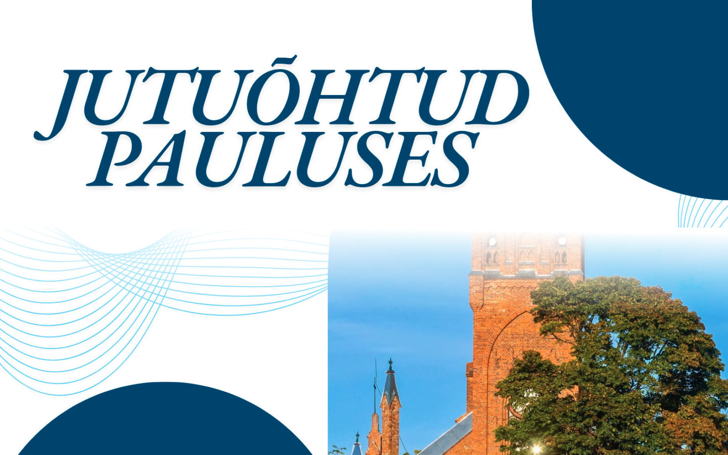 Viljandi Pauluse kogudus alustab kohtumiste sarjaga „Jutuõhtud Pauluses“