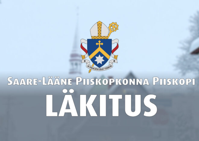 Saare-Lääne piiskop Anti Toplaane läkitus