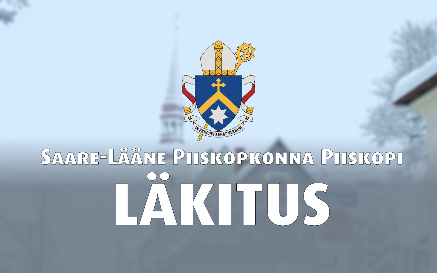 Saare-Lääne piiskop Anti Toplaane läkitus