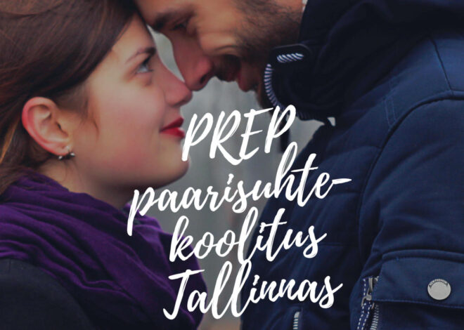 PREP-paarisuhtekoolitus 22.02 ja 1.03 Tallinnas