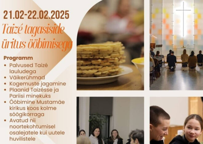 Taizé-Tallinn – Vaatame tagasi ja tulevikku 