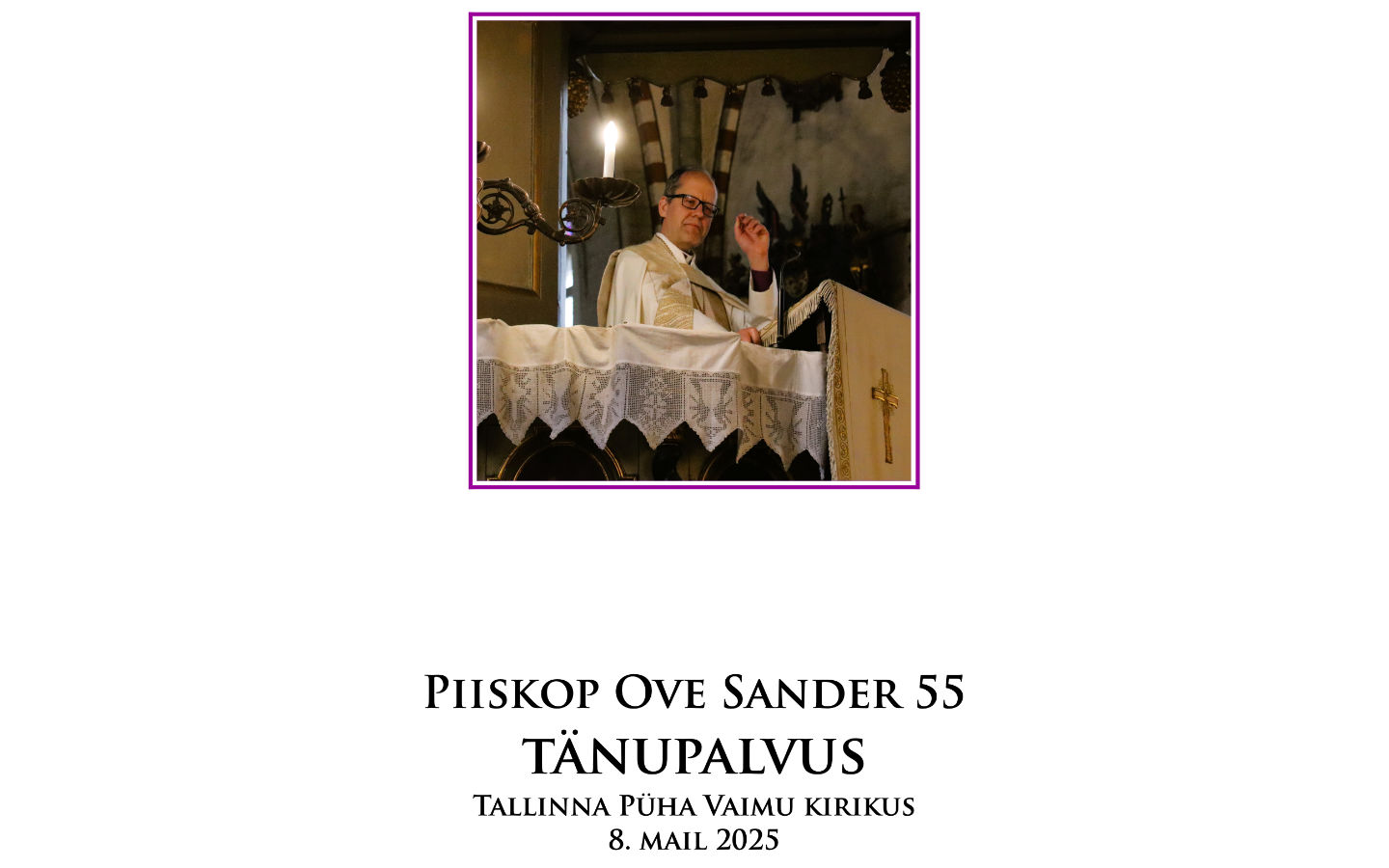 Piiskop Ove Sanderi 55. sünnipäeva tähistati tänupalvusega