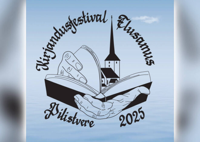 Pilistveres toimub kirjandusfestival “Elusamus”