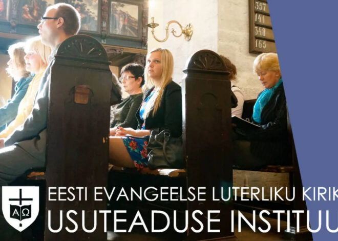 EELK Usuteaduse Instituudi lisavastuvõtt kestab 7. septembrini