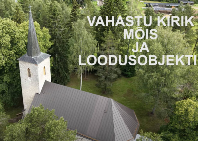 Valminud on film Vahastu kirikust, mõisast ja loodusobjektidest