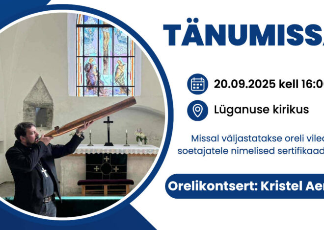 20. septembril peetakse Lüganuse kirikus tänumissa ja pühitsetakse oreli ehituse I etapp