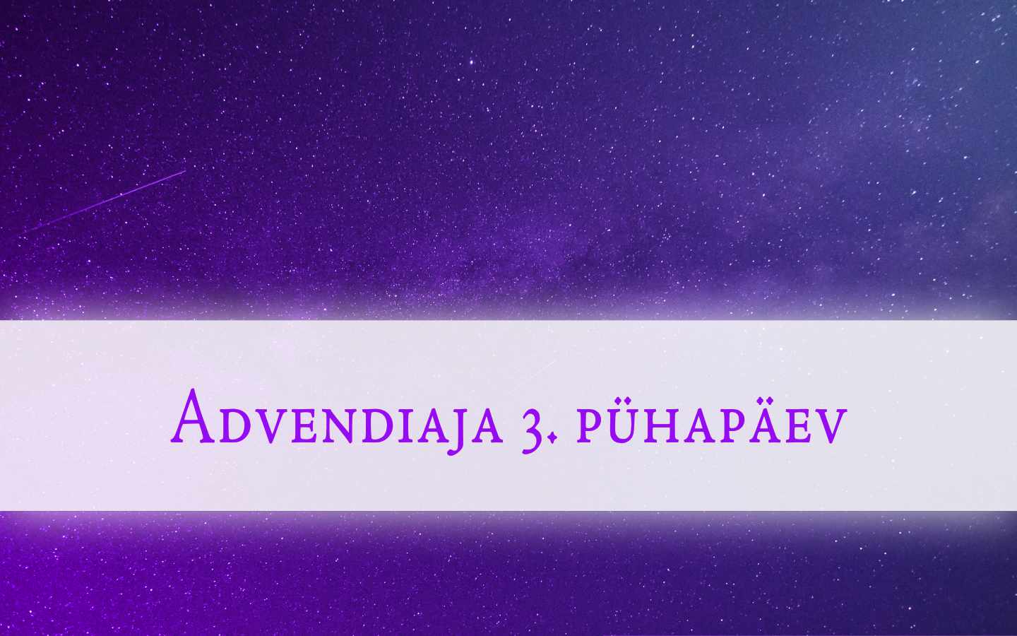 Advendiaja 3. pühapäev