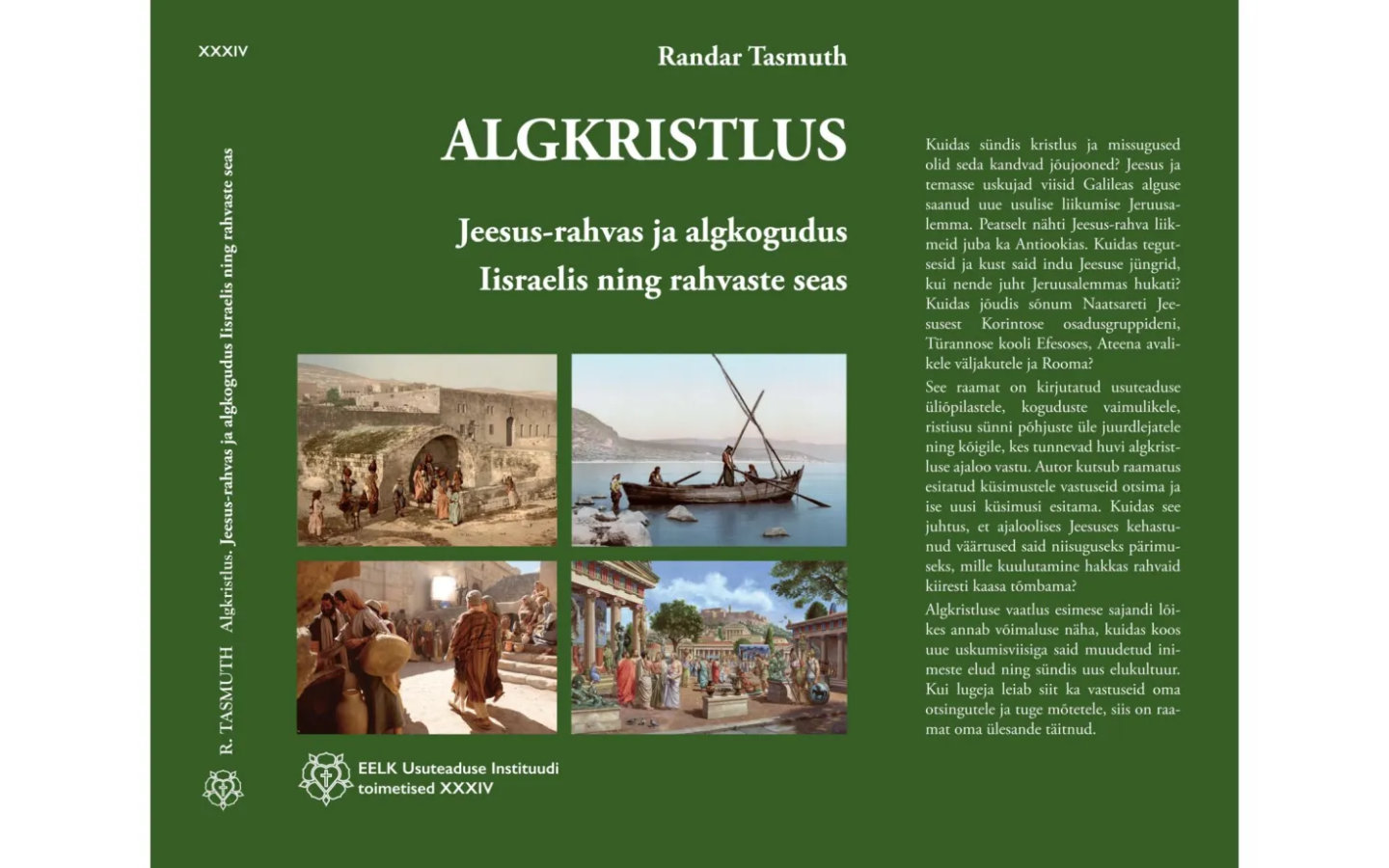Raamatu “Algkristlus: Jeesus-rahvas ja algkogudus Iisraelis ning rahvaste seas” esitlus