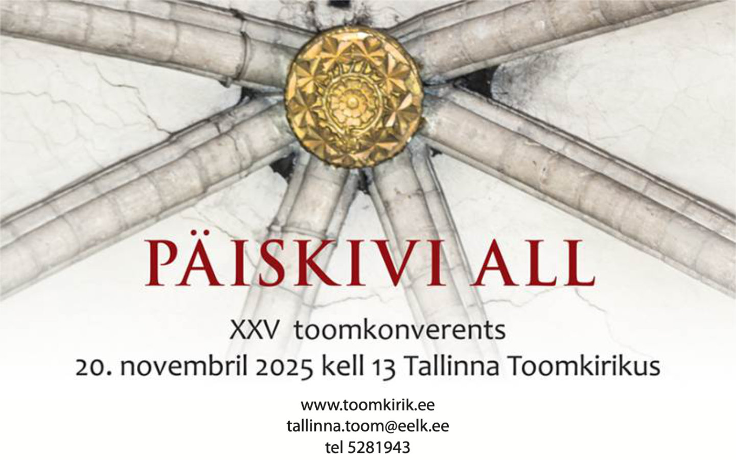 Tänavuaastase Toomkonverentsi teemaks on “Päiskivi all”