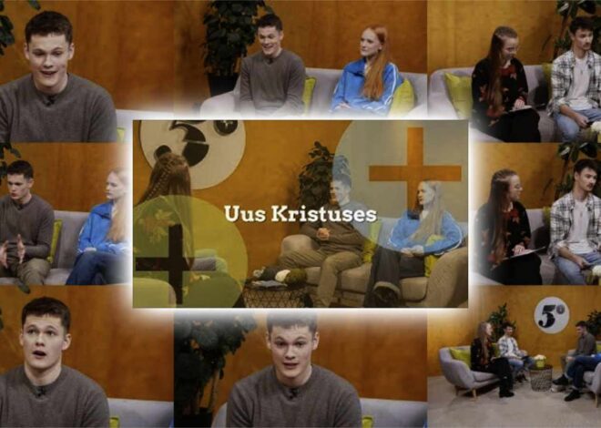 5Pluss noortesaade: Uus Kristuses