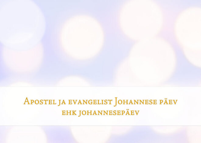 Jumal on armastus: kirikukalender tähistab täna apostel ja evangelist Johannese mälestuspäeva