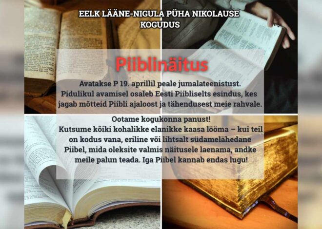 Lääne-Nigula kogudus avab aprillis piiblinäituse ja ootab inimesi kaasa lööma