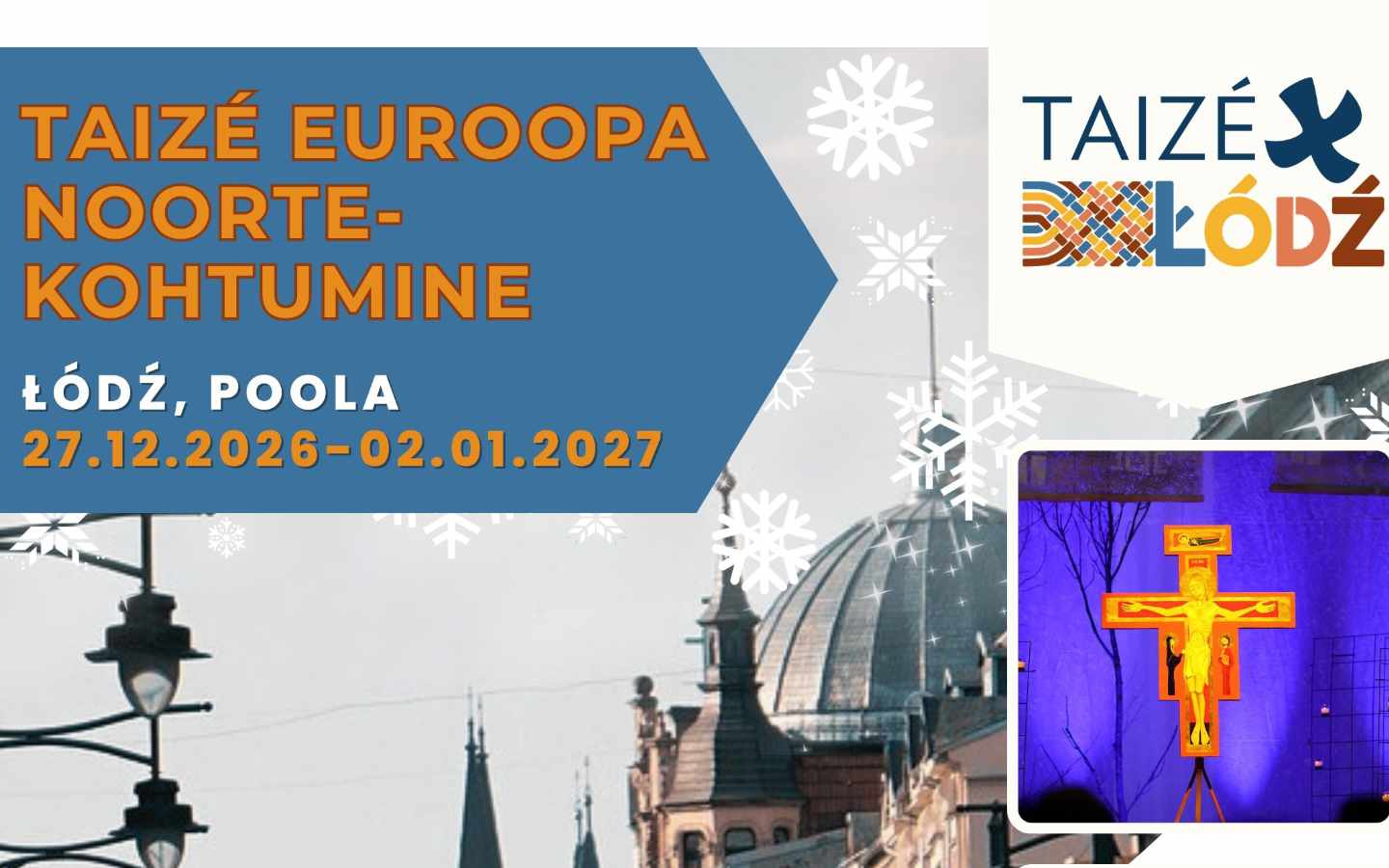 Mustamäe kogudus kutsub noori Taizé Euroopa kohtumisele Łódźis