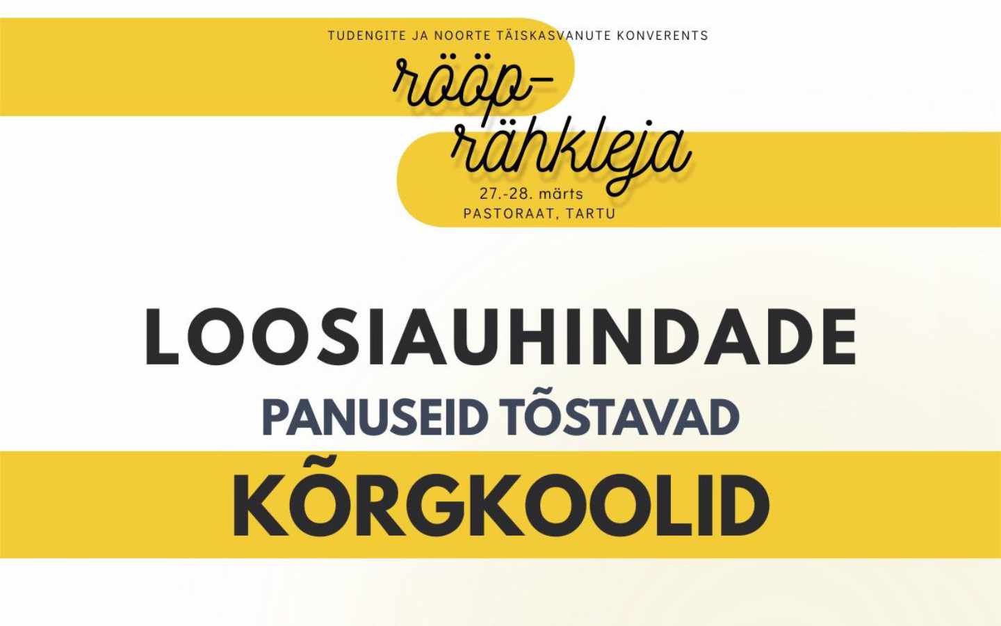 Rööprähkleja konverentsi loosiauhinnad täienesid kolme kõrgkooli kingitustega