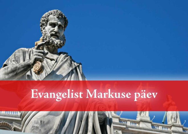 25. aprill on evangelist Markuse päev