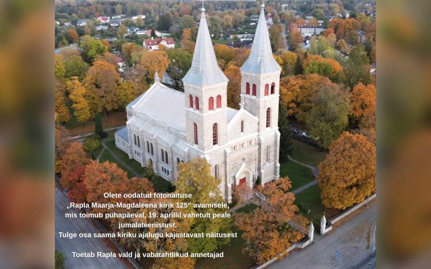 Rapla kiriku 125. aastapäeva tähistab ajalooline fotonäitus