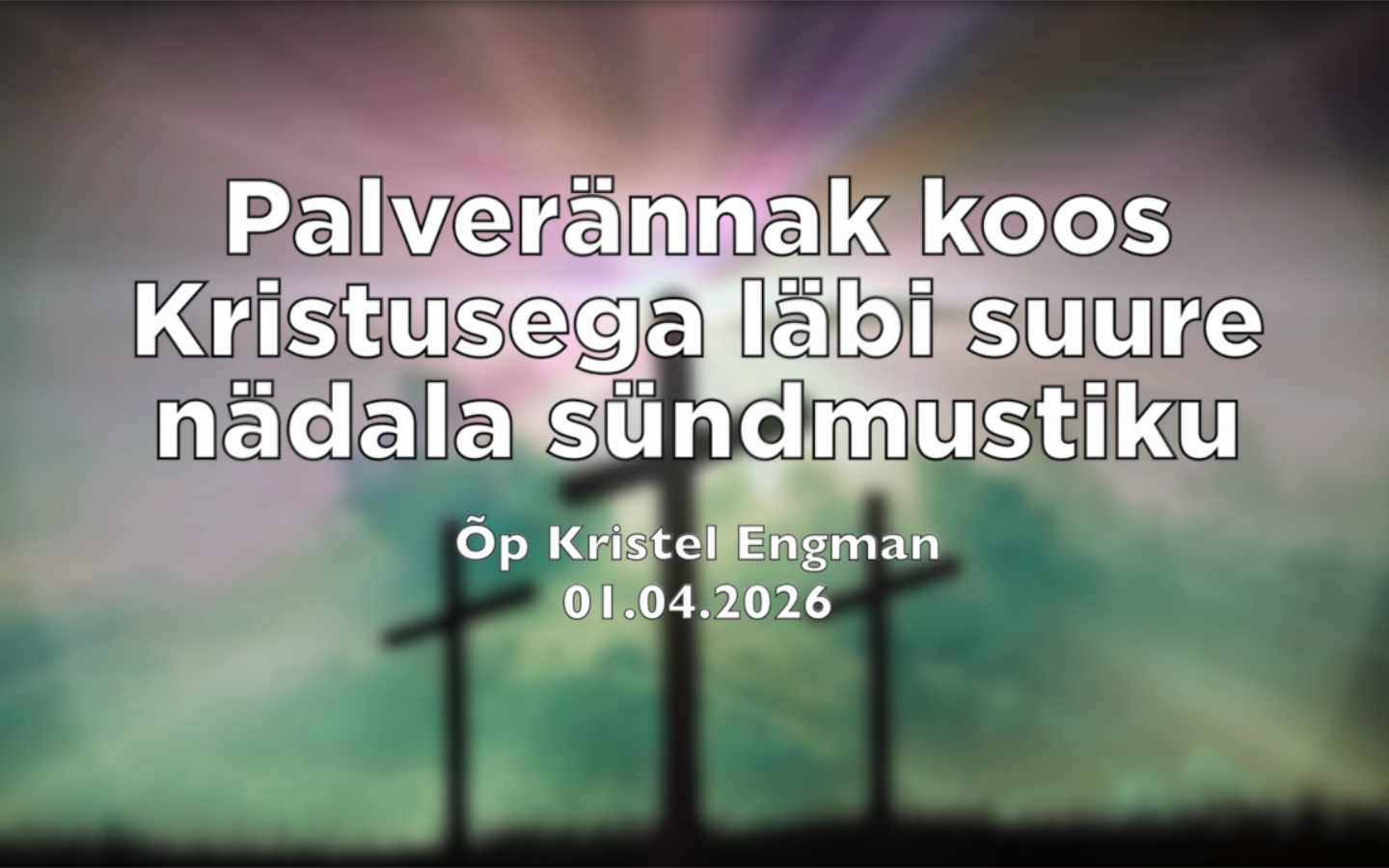 Õp Kristel Engman kutsub palverännakule koos Kristusega läbi kannatusnädala sündmuste