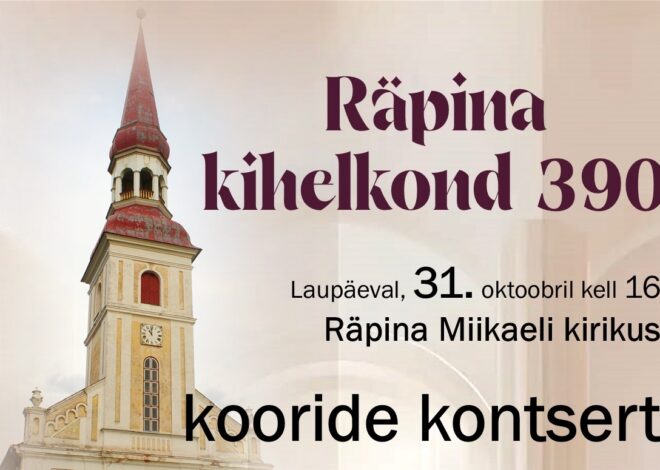 Räpina kihelkond tähistab 390. aastapäeva kooride kontserdiga