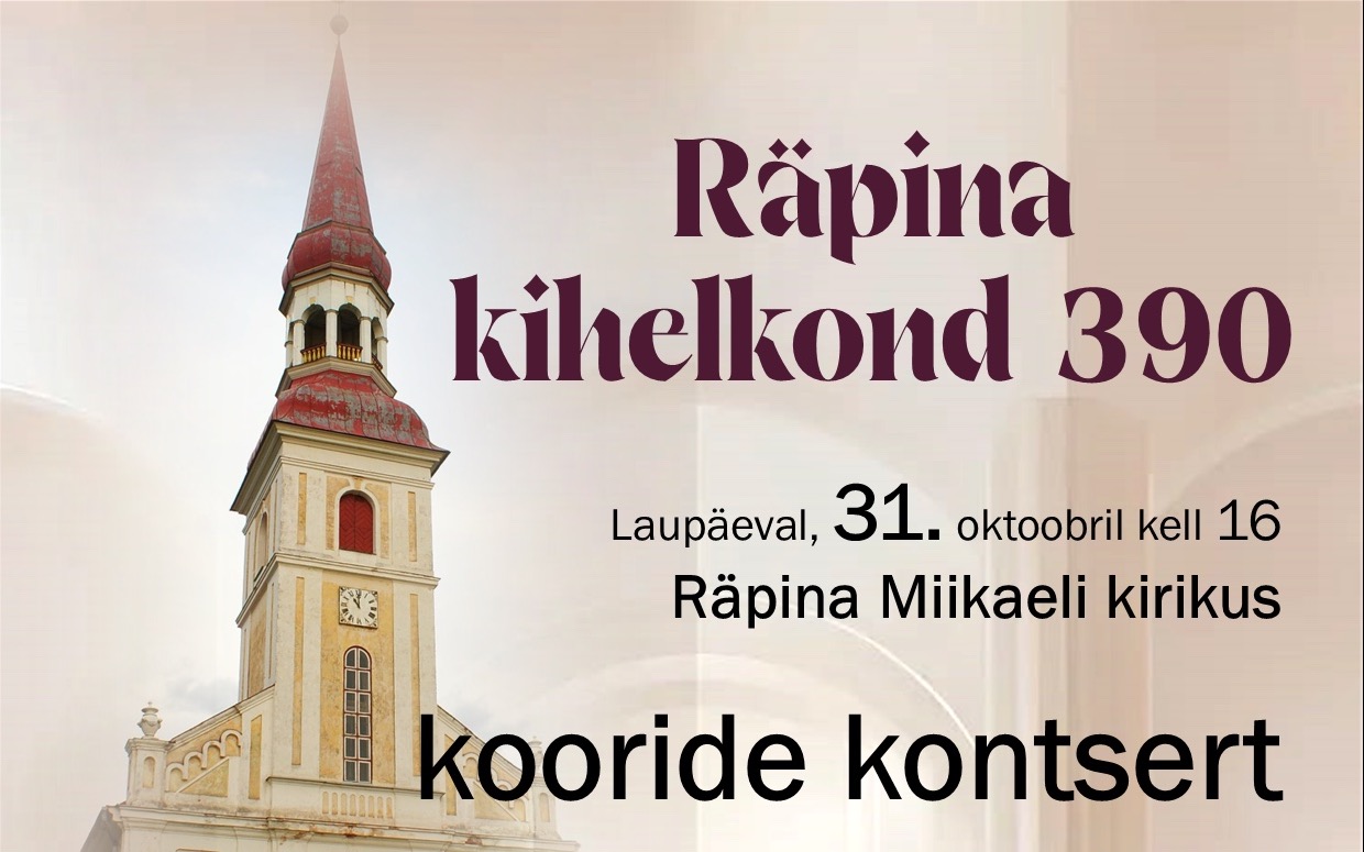 Räpina kihelkond tähistab 390. aastapäeva kooride kontserdiga