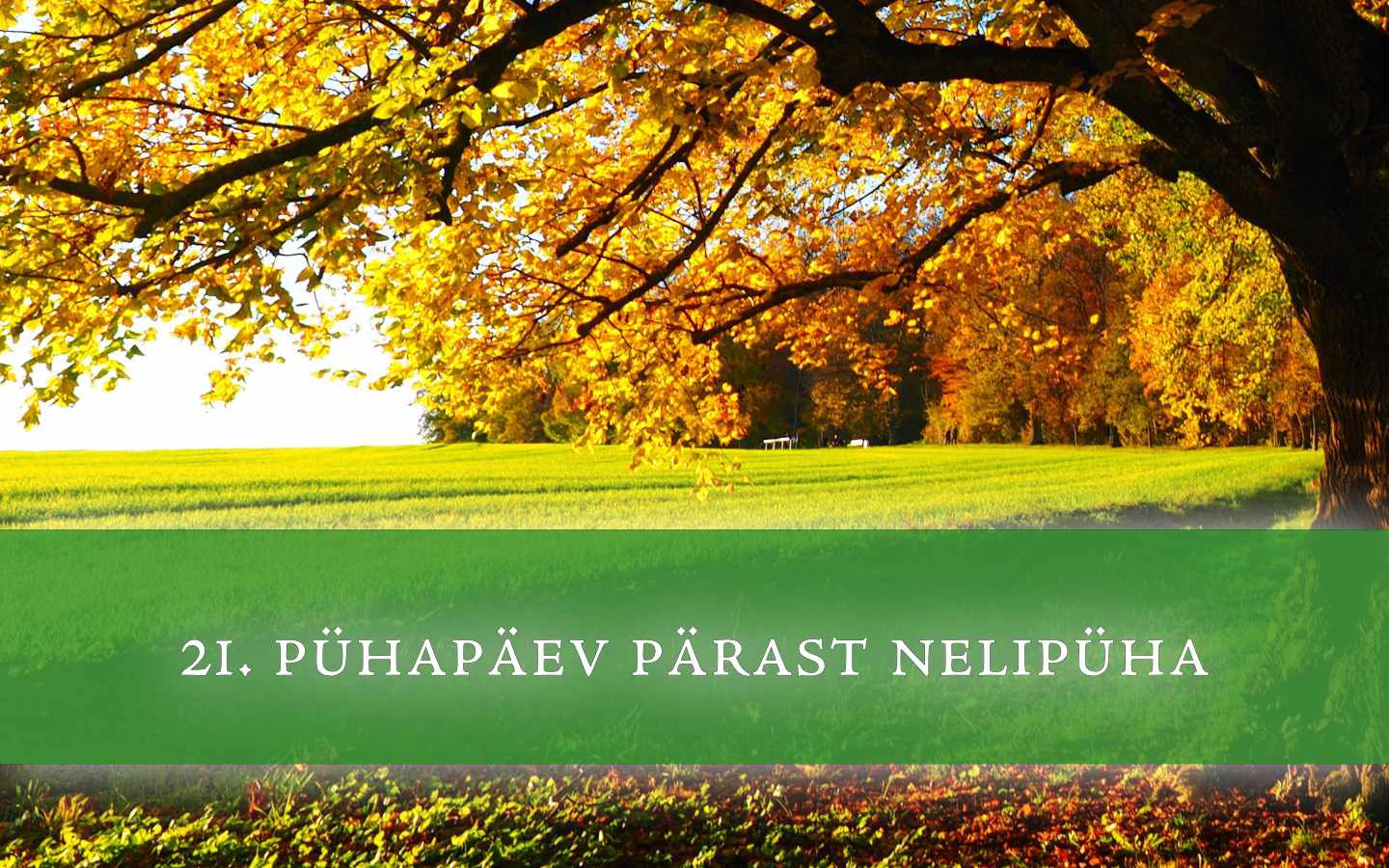 21. pühapäev pärast nelipüha